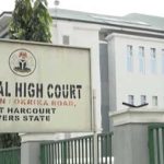 FHC Chief Judge Orders Transfer Of Emergency Rule Cases In Port Harcourt To Abuja